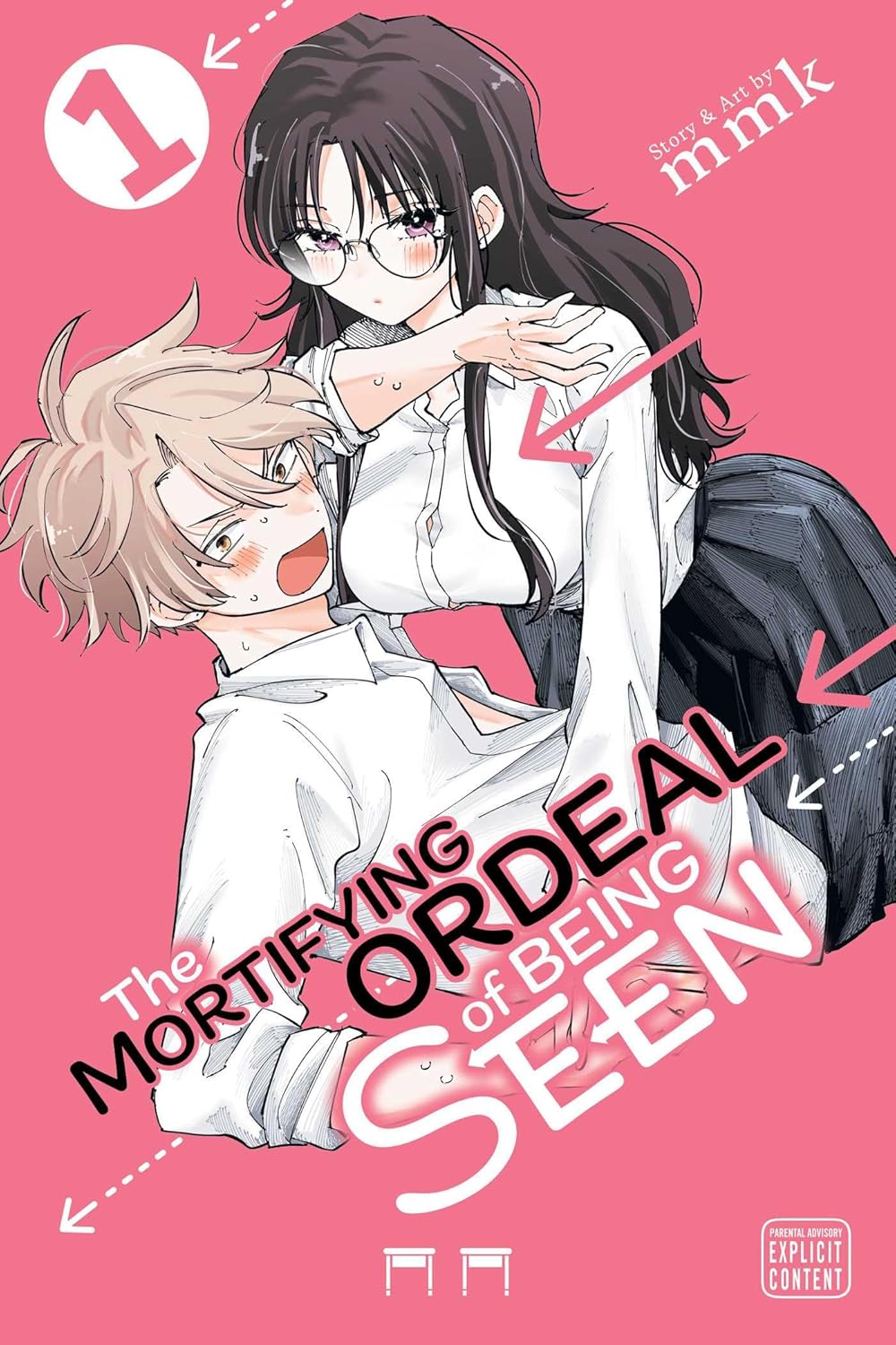 The Mortifying Ordeal of Being Seen Vol. 1
