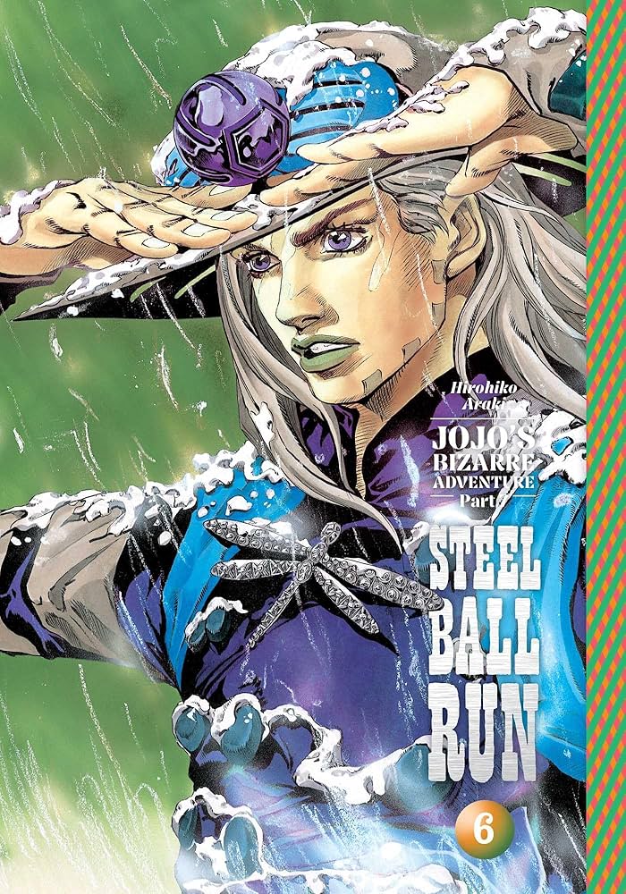 JoJo’s Bizarre Adventure: Part 7 -- Steel Ball Run Vol. 6