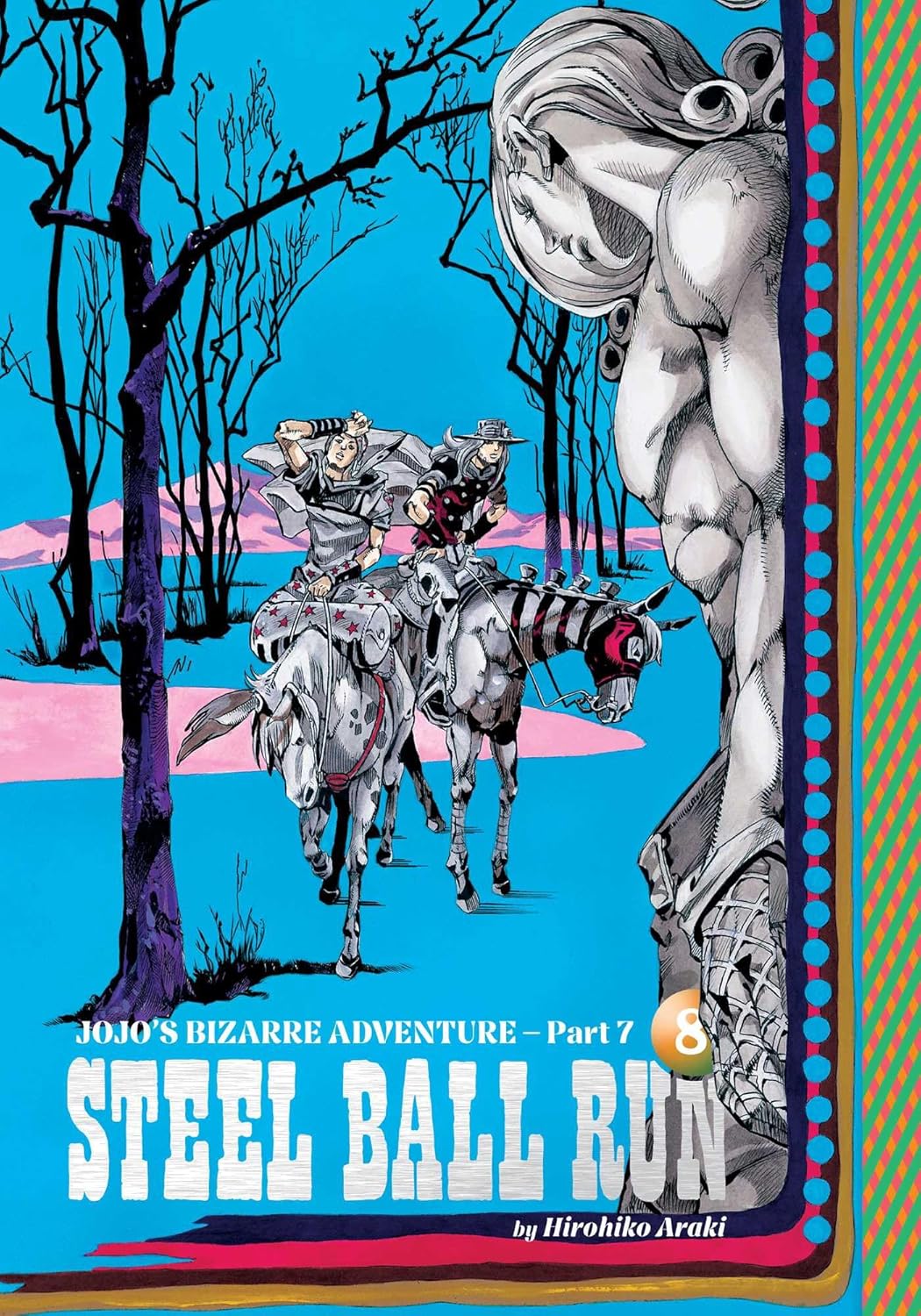 JoJo’s Bizarre Adventure: Part 7 -- Steel Ball Run Vol. 8