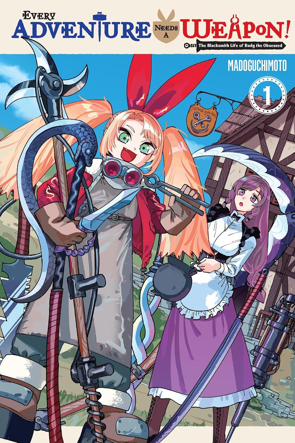 Every Adventure Needs a Weapon! Vol. 1: The Blacksmith Life of Rudy the Obsessed