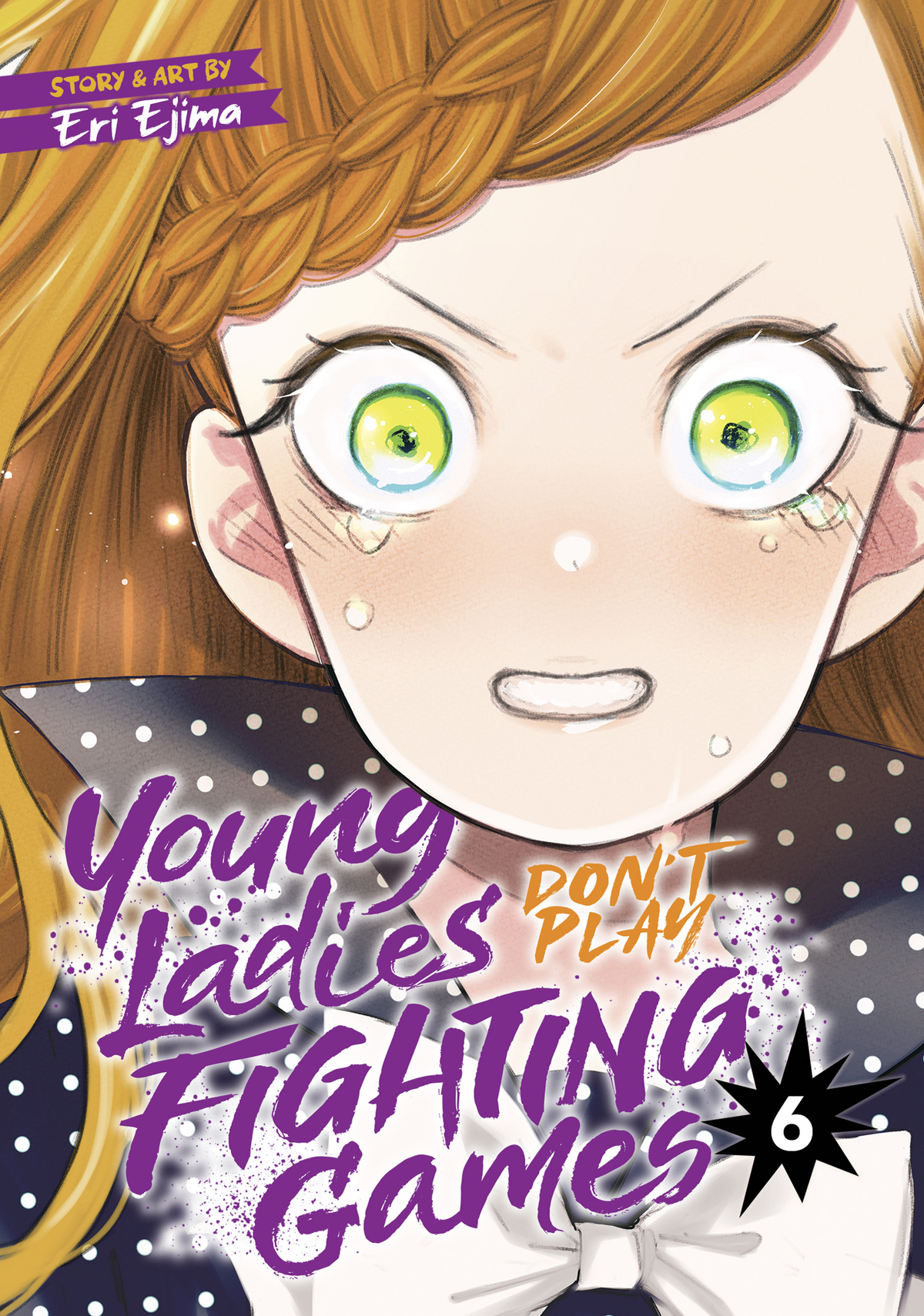 Young Ladies Don't Play Fighting Games Vol. 6
