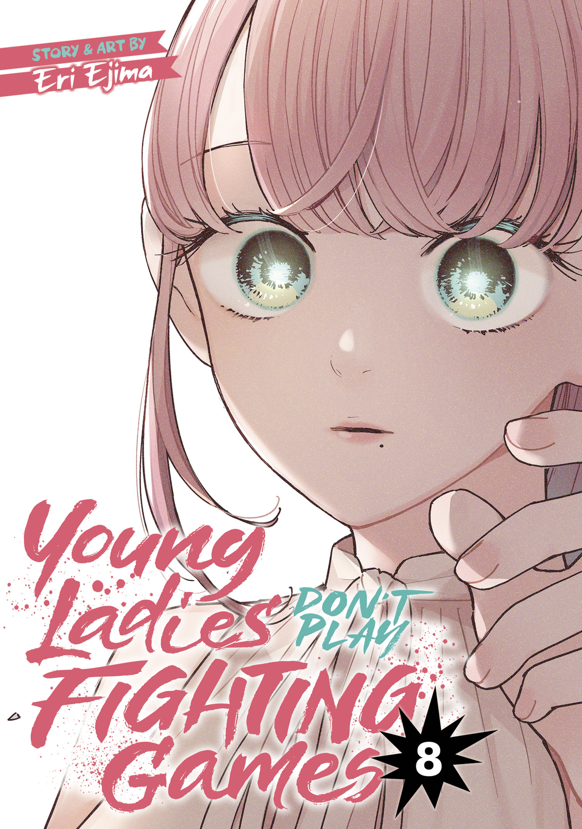 Young Ladies Don't Play Fighting Games Vol. 8