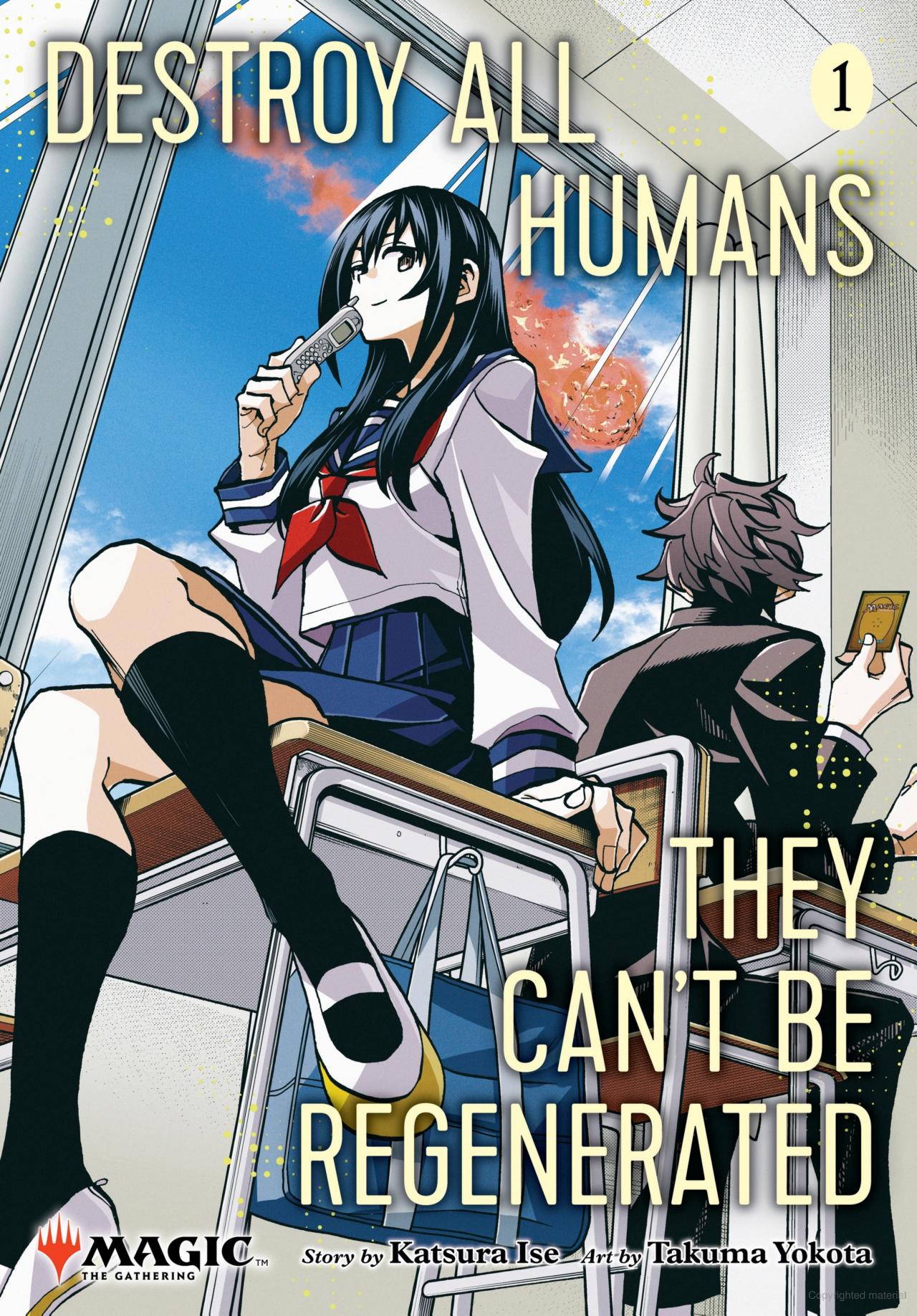 Destroy All Humans. They Can't Be Regenerated. a Magic: The Gathering Manga, Vol. 1
