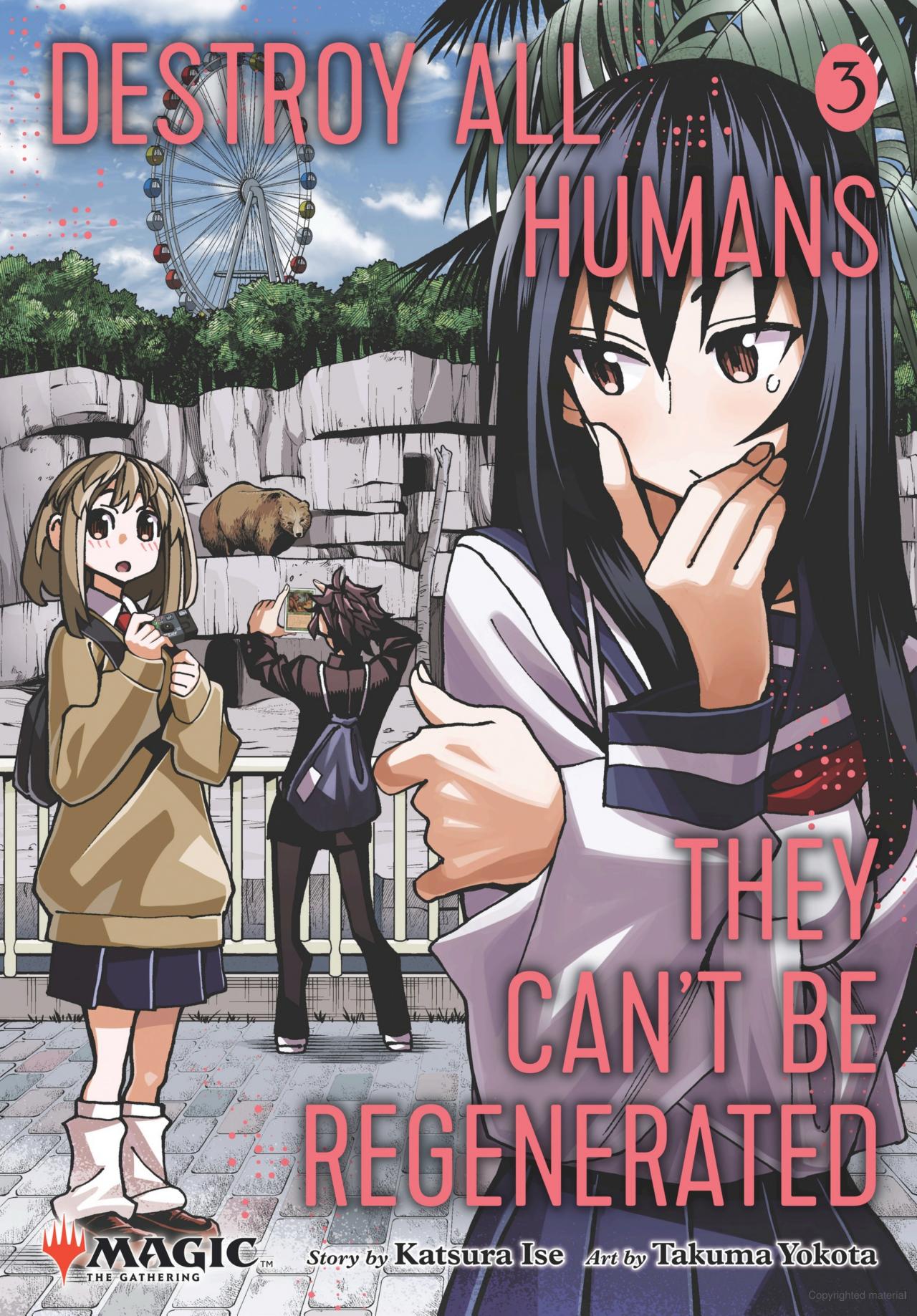 Destroy All Humans. They Can't Be Regenerated. a Magic: The Gathering Manga, Vol. 3