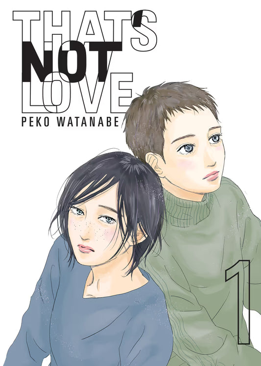 That's Not Love Vol. 1
