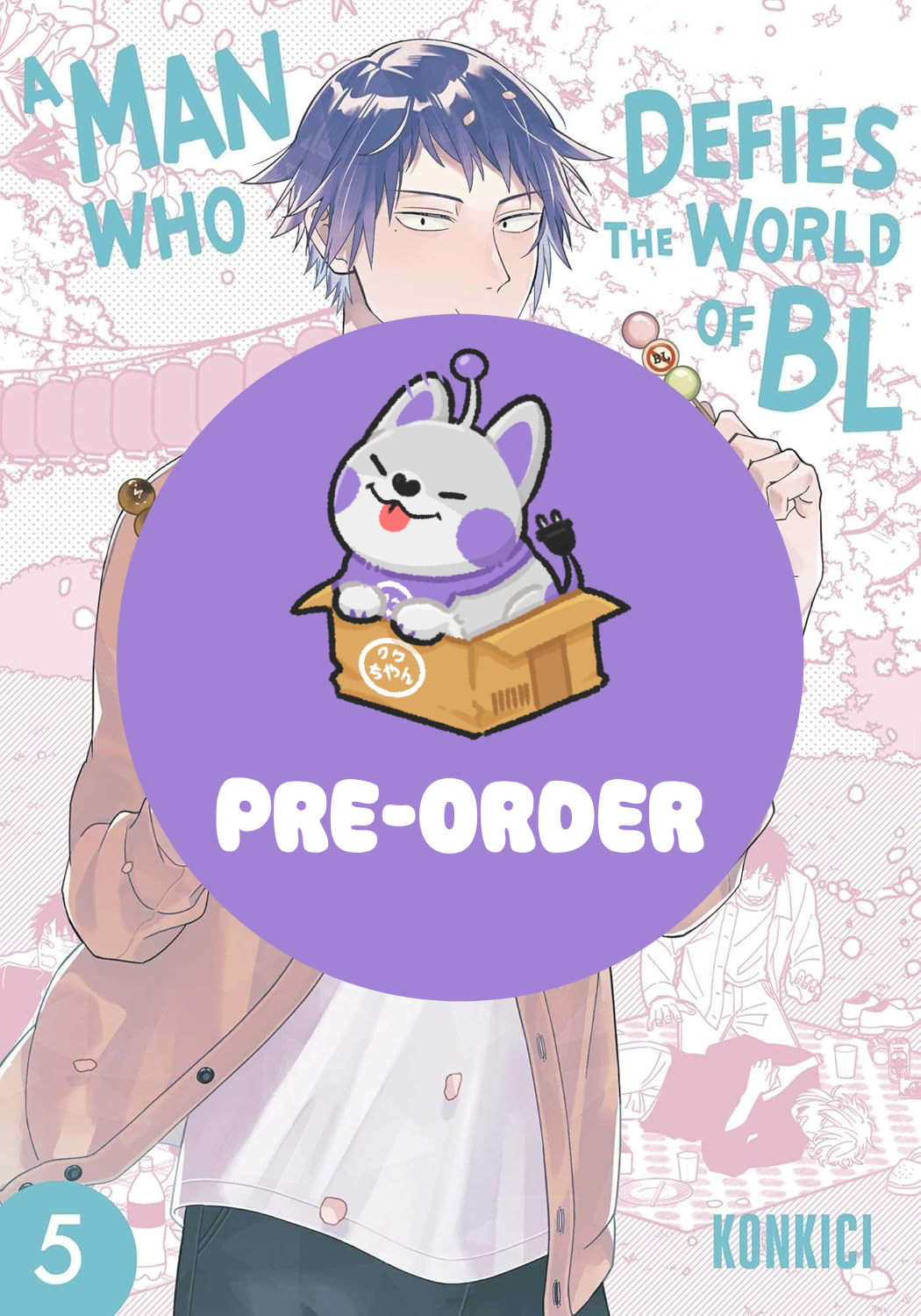 [PRE-ORDER] A Man Who Defies the World of BL Vol. 5