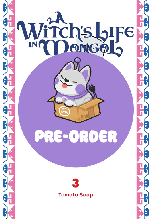[PRE-ORDER] A Witch's Life in Mongol Vol. 3