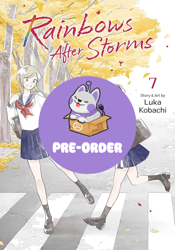 [PRE-ORDER] Rainbows After Storms Vol. 7