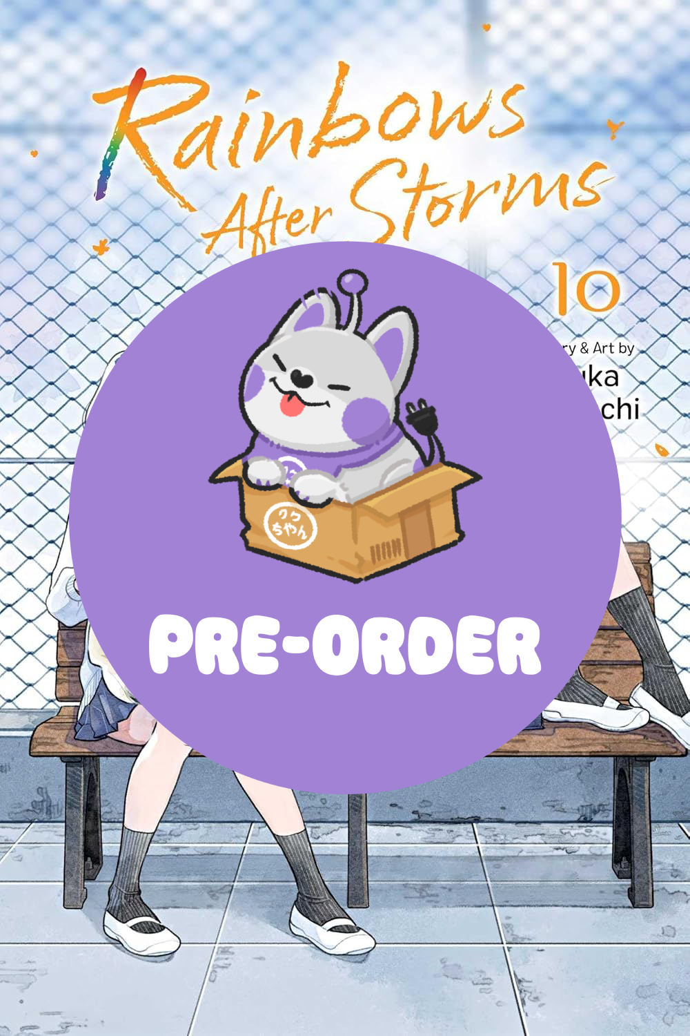 [PRE-ORDER] Rainbows After Storms Vol. 10