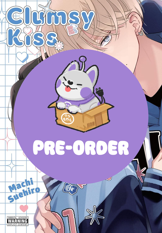 [PRE-ORDER] Clumsy Kiss