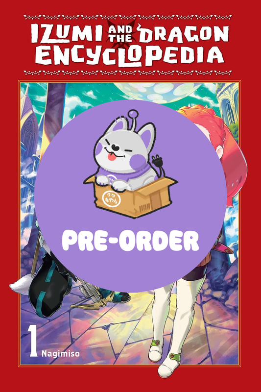 [PRE-ORDER] Izumi and the Dragon Encyclopedia Vol. 1