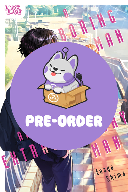 [PRE-ORDER] A Boring Man and an Extraordinary Man