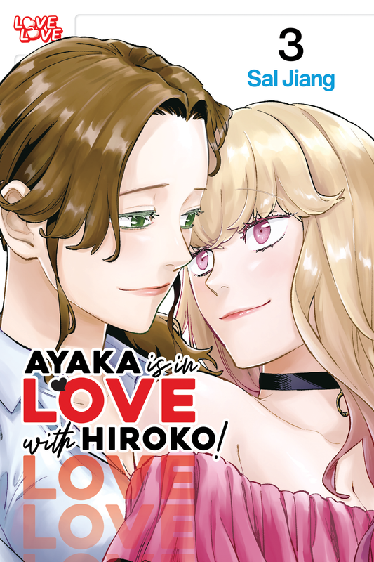 [PRE-ORDER] Ayaka is in Love with Hiroko! Vol. 3