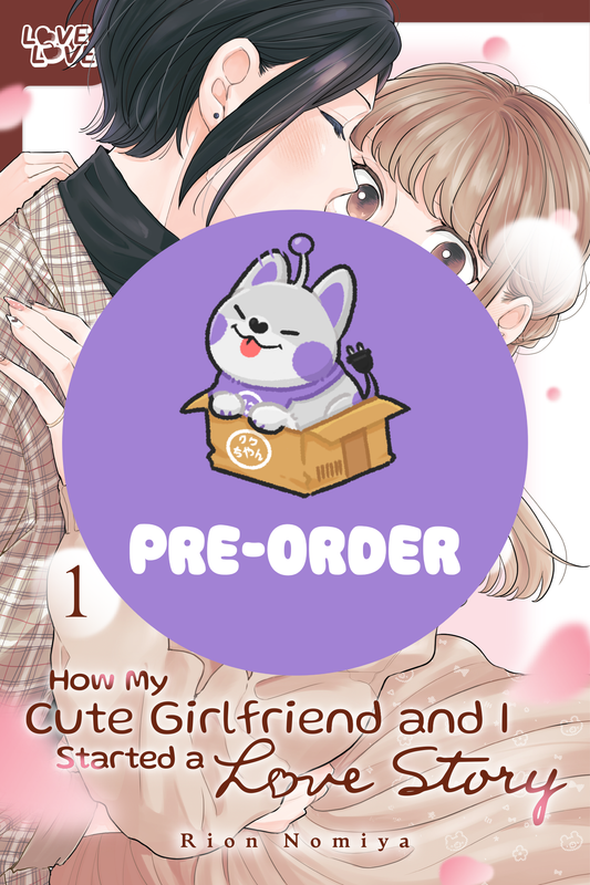 [PRE-ORDER] How My Cute Girlfriend and I Started a Love Story Vol. 1
