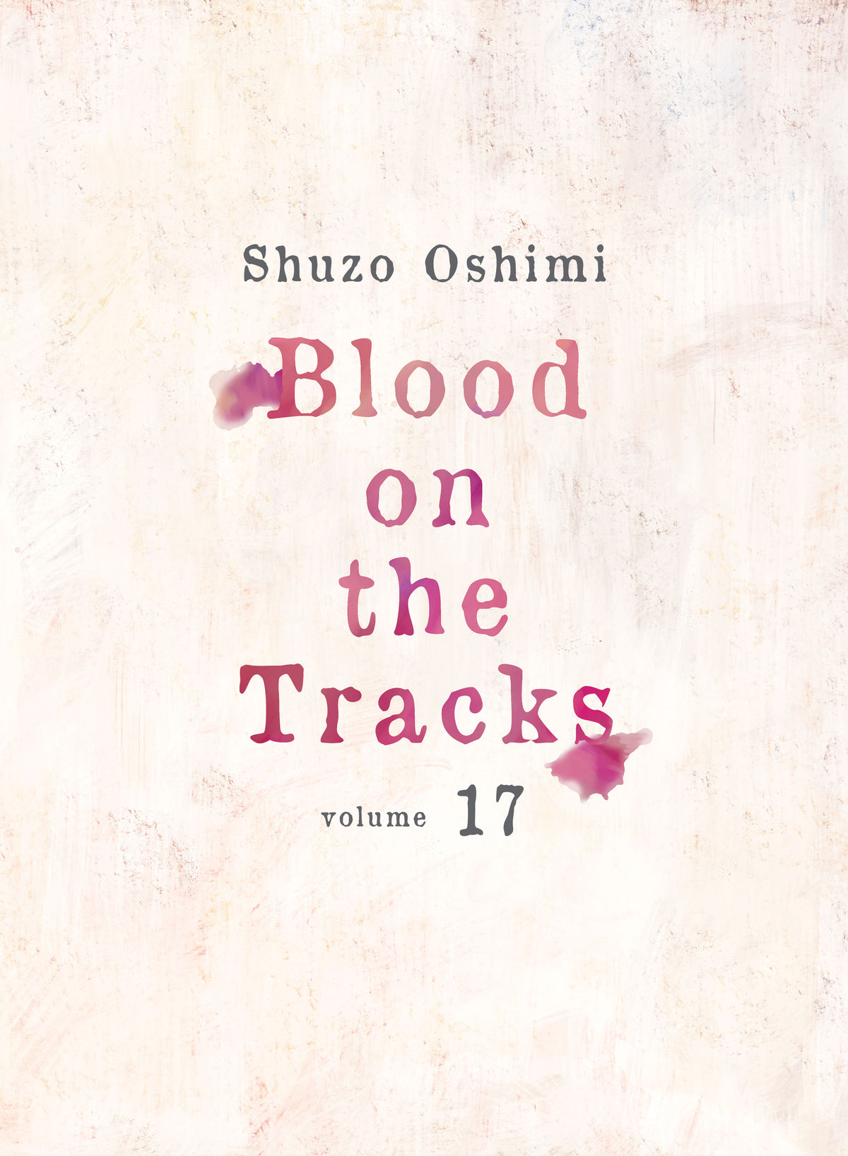 Blood on the Tracks Vol. 17