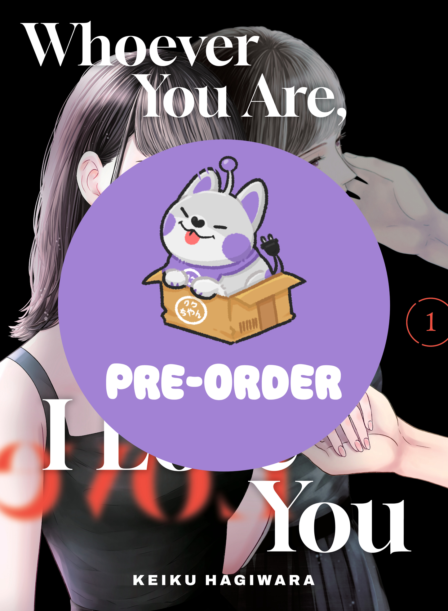 [PRE-ORDER] Whoever You Are, I Love You Vol. 1