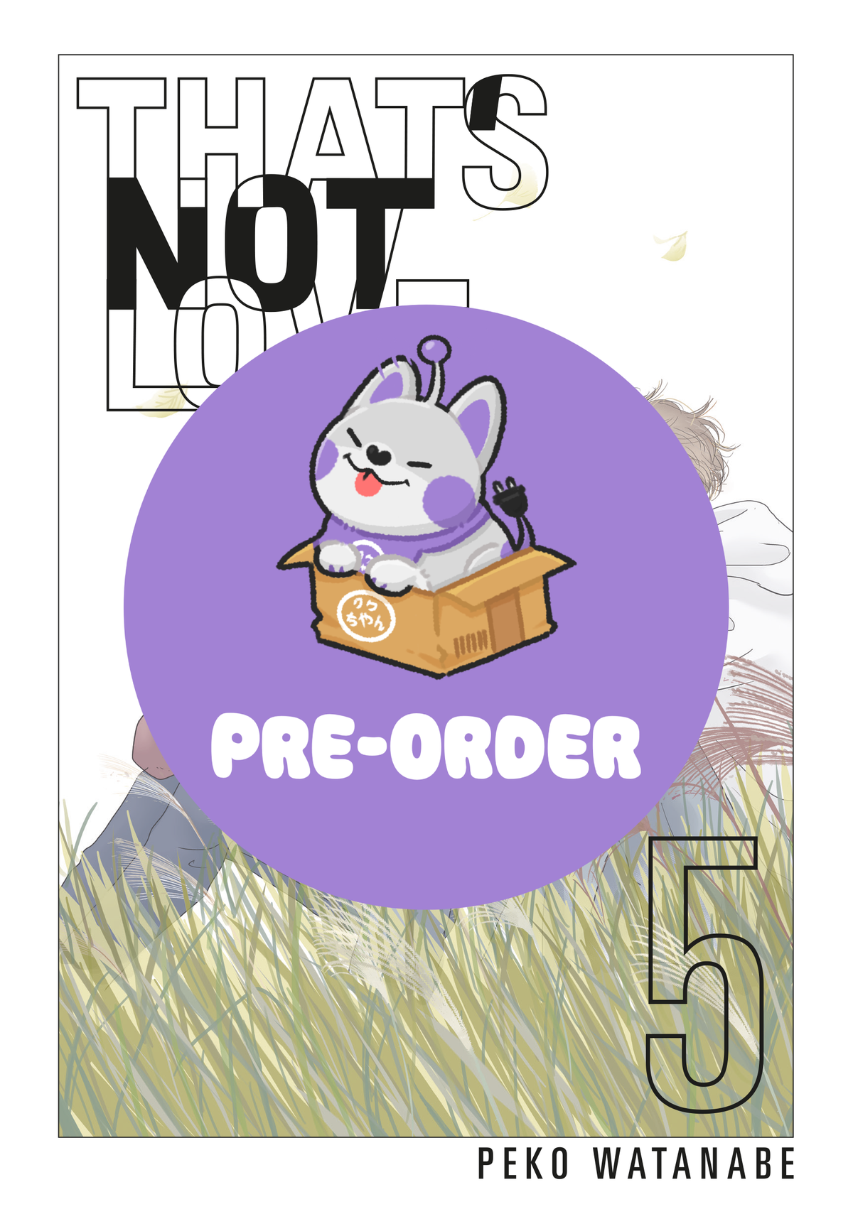 [PRE-ORDER] That's Not Love Vol. 5