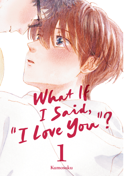 [PRE-ORDER] What If I Said, "I Love You"? Vol. 1