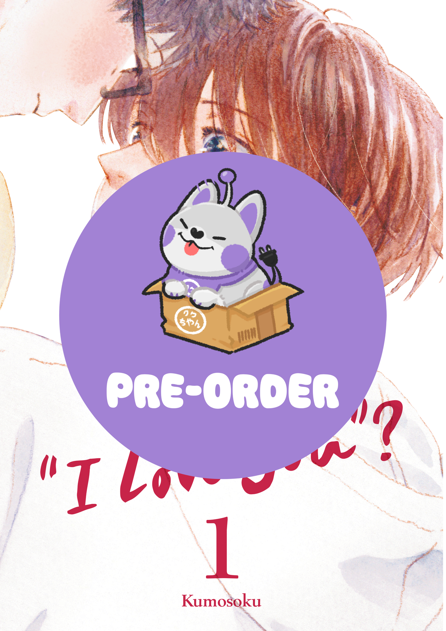[PRE-ORDER] What If I Said, "I Love You"? Vol. 1