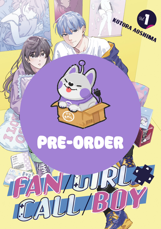 [PRE-ORDER] Fan/Girl X Call/Boy Vol. 1