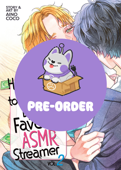 [PRE-ORDER] He Craves to be Teased by His Favorite ASMR Streamer Vol. 2