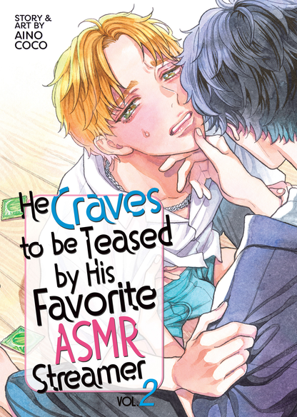 [PRE-ORDER] He Craves to be Teased by His Favorite ASMR Streamer Vol. 2