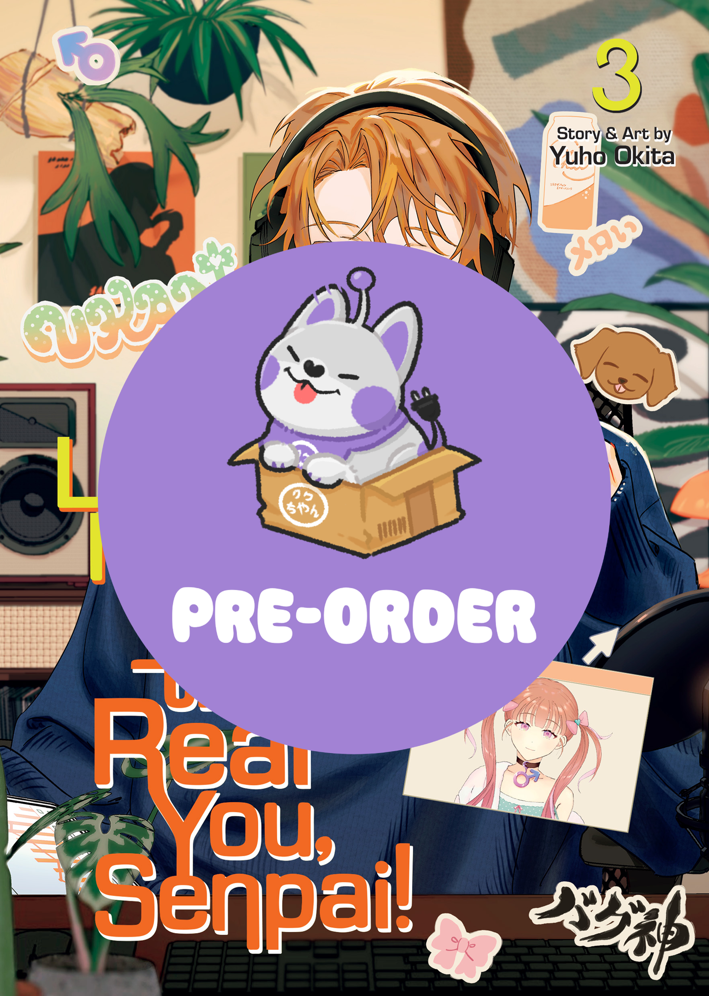[PRE-ORDER] Let Me See the Real You, Senpai! Vol. 3