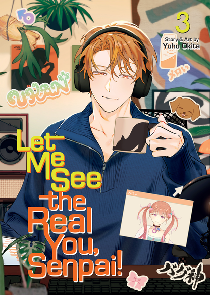 [PRE-ORDER] Let Me See the Real You, Senpai! Vol. 3
