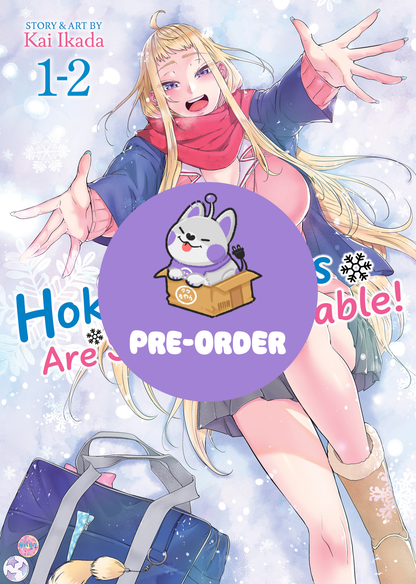 [PRE-ORDER] Hokkaido Gals Are Super Adorable! (Omnibus) Vol. 1-2