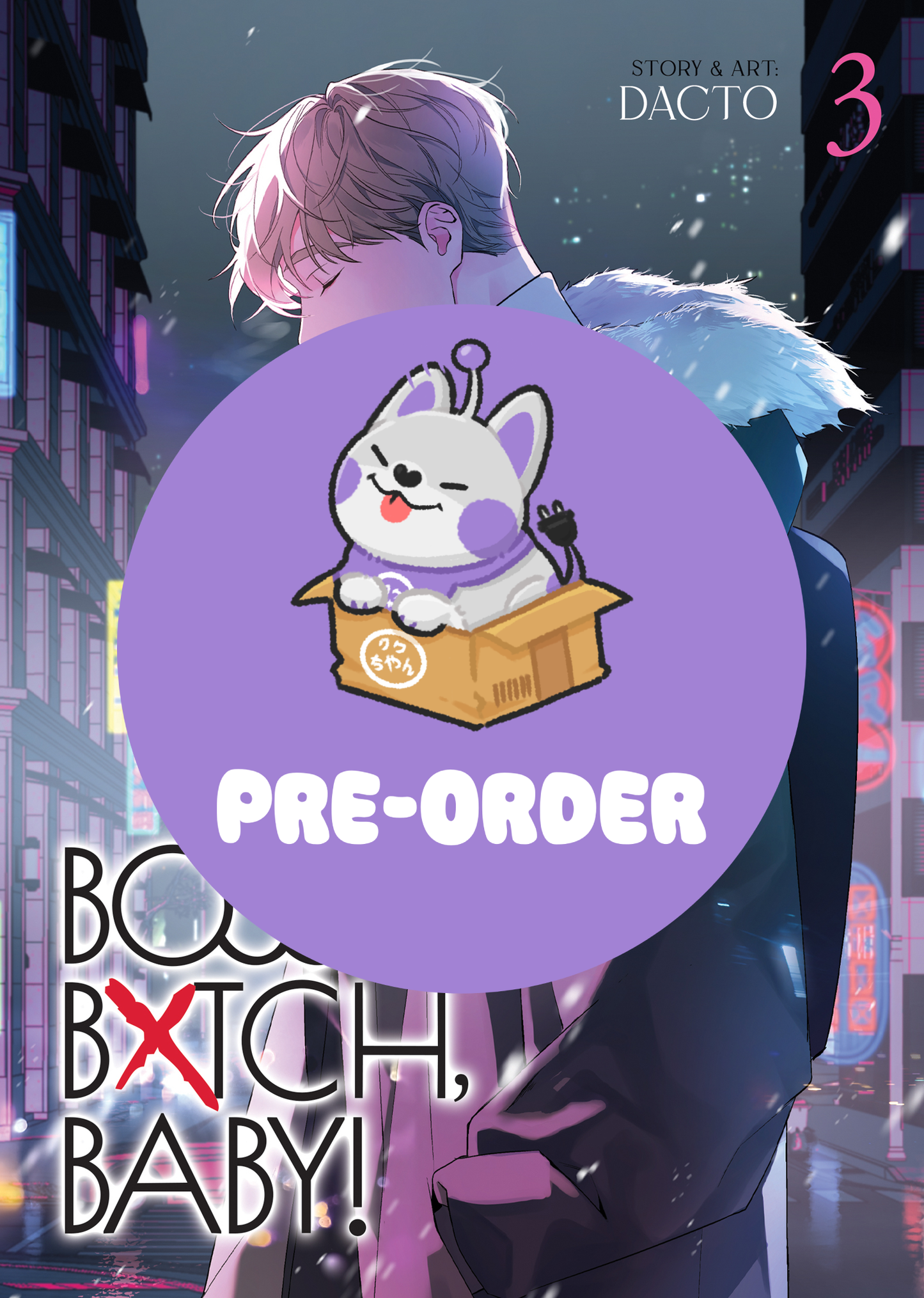 [PRE-ORDER] BOSS, BXTCH, BABY Vol. 3