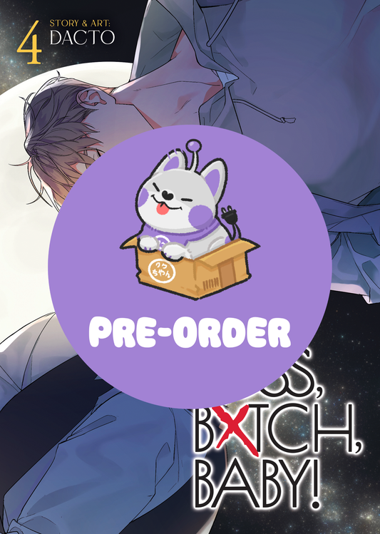 [PRE-ORDER] BOSS, BXTCH, BABY Vol. 4