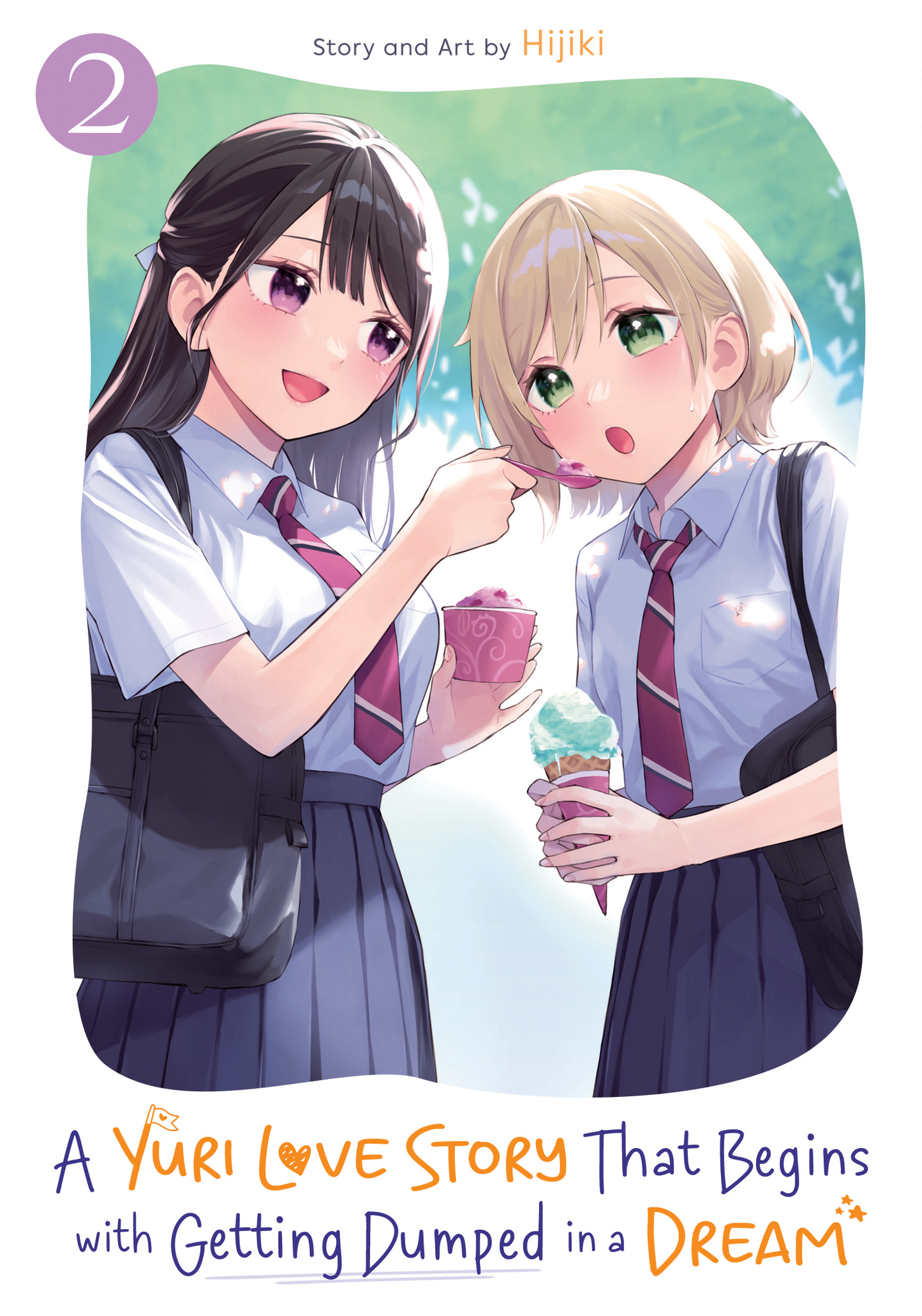 A Yuri Love Story That Begins with Getting Dumped in a Dream Vol. 2