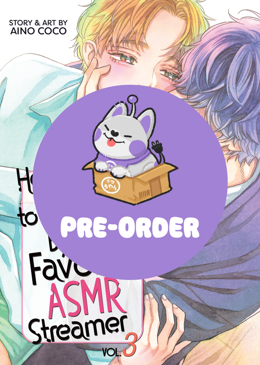 [PRE-ORDER] He Craves to be Teased by His Favorite ASMR Streamer Vol. 3