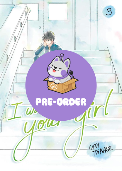 [PRE-ORDER] I Wanna Be Your Girl Vol. 3 [Paperback Ver.]