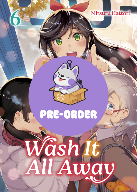 [PRE-ORDER] Wash It All Away Vol. 6