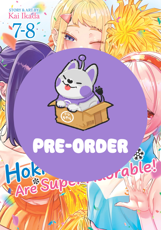 Hokkaido Gals Are Super Adorable! (Omnibus) Vol. 7-8