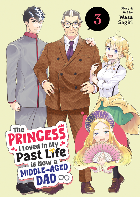 The Princess I Loved in My Past Life is Now a Middle-Aged Dad Vol. 3