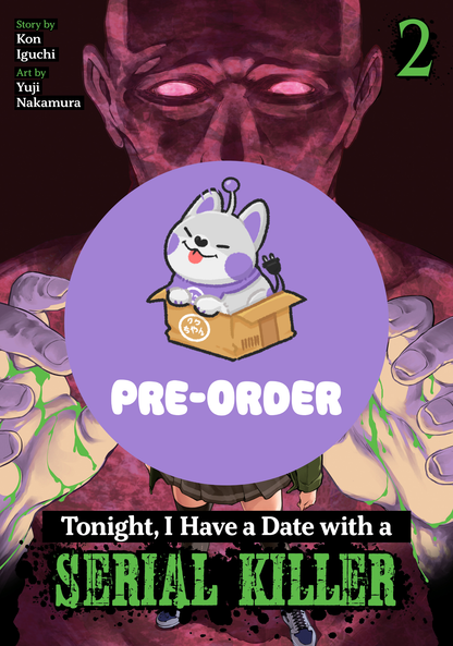 [PRE-ORDER] Tonight, I Have a Date with a Serial Killer Vol. 2