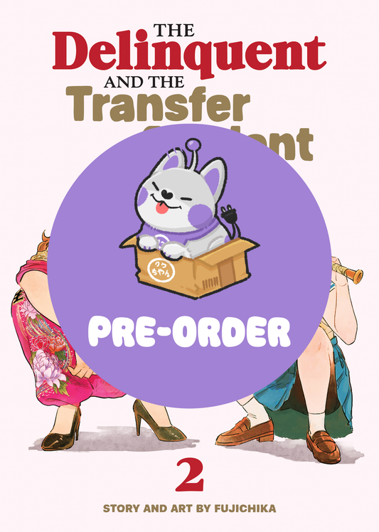 [PRE-ORDER] The Delinquent and the Transfer Student Vol. 2