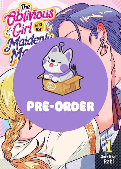 [PRE-ORDER] The Oblivious Girl and the Maidenly Man Vol. 1