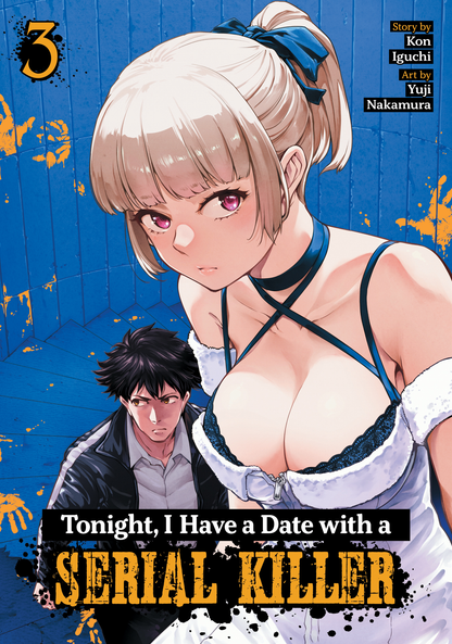 [PRE-ORDER] Tonight, I Have a Date with a Serial Killer Vol. 3