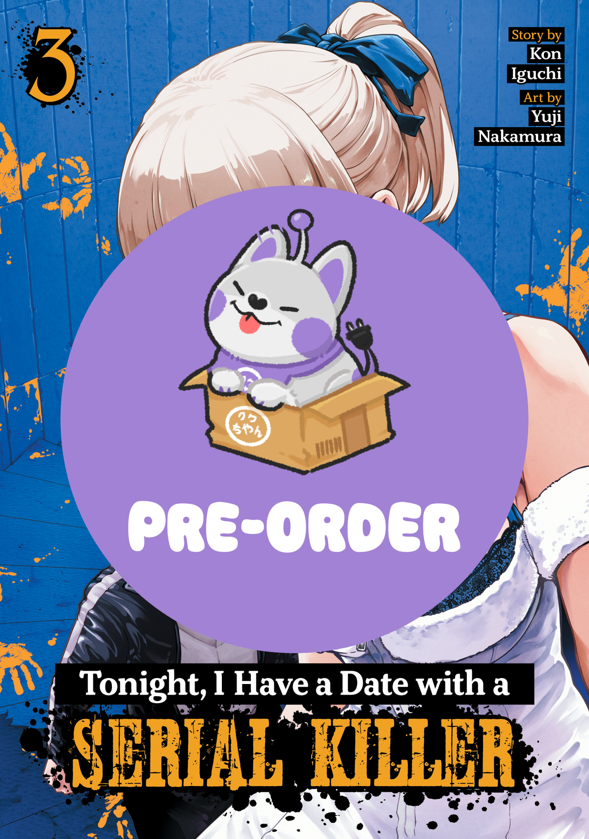 [PRE-ORDER] Tonight, I Have a Date with a Serial Killer Vol. 3