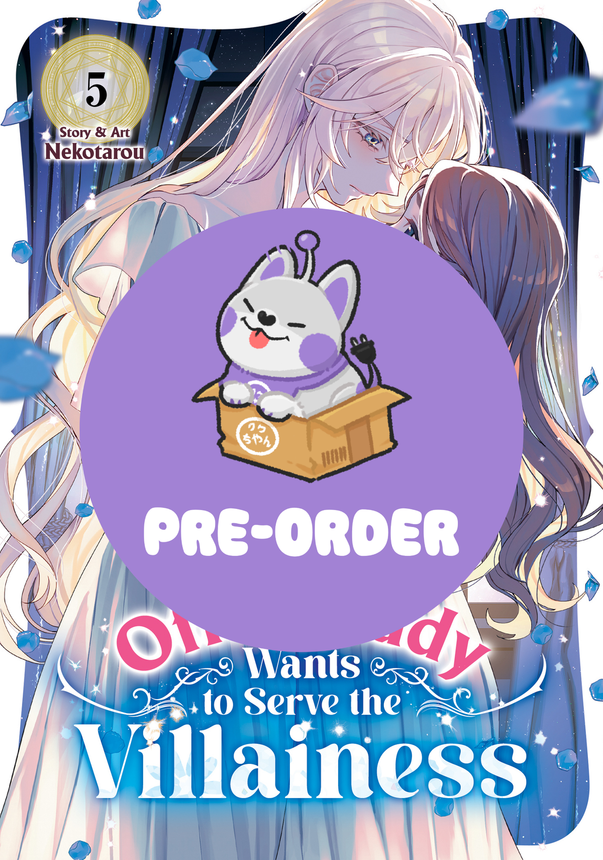 [PRE-ORDER] The Fed-Up Office Lady Wants to Serve the Villainess Vol. 5