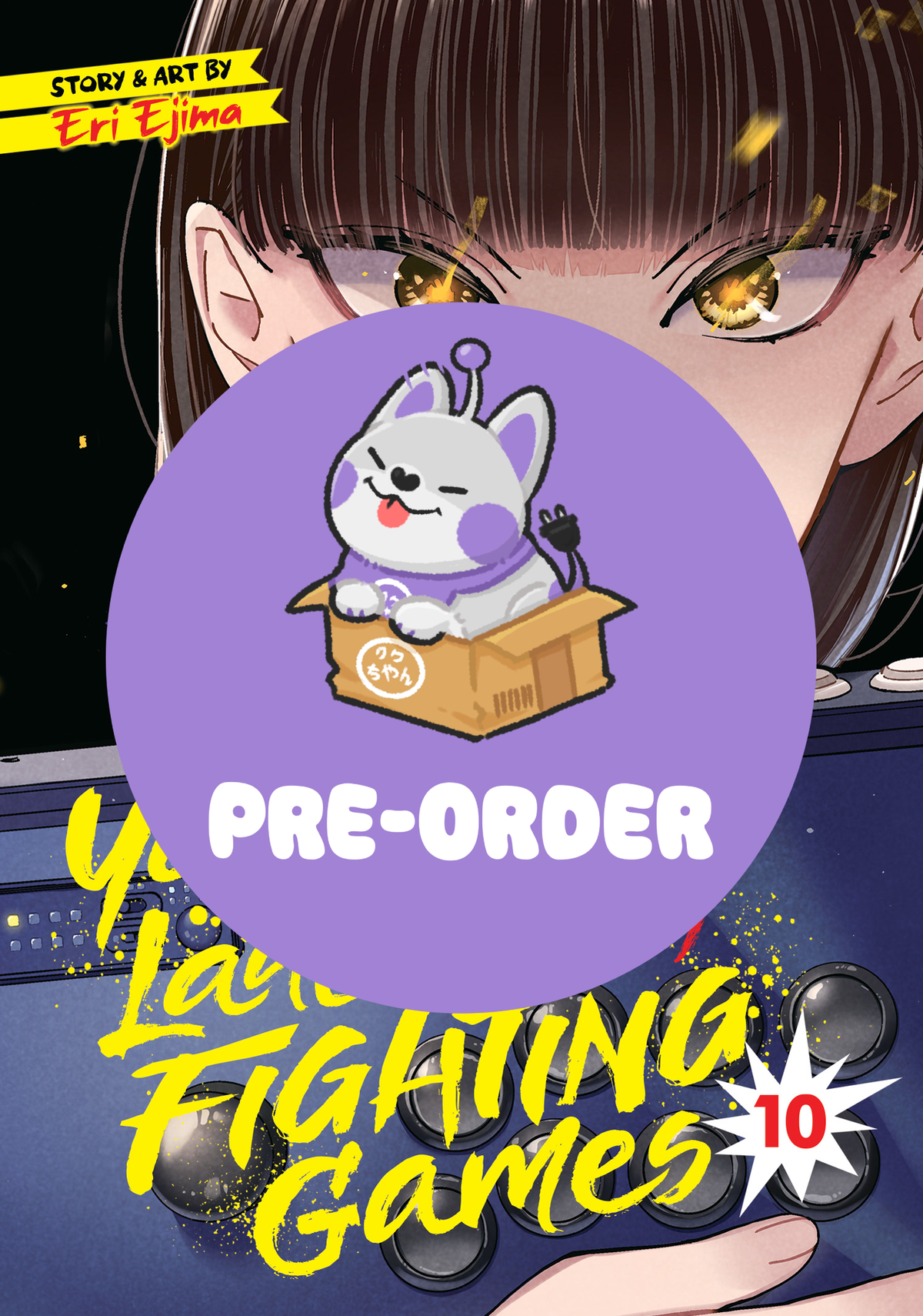 [PRE-ORDER] Young Ladies Don't Play Fighting Games Vol. 10