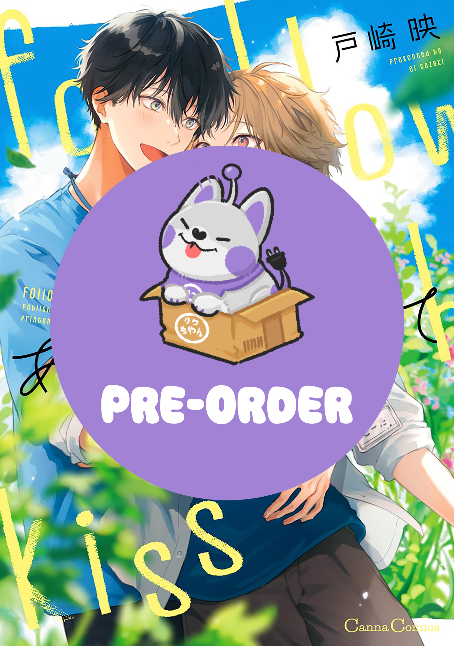[PRE-ORDER] Follow That Kiss