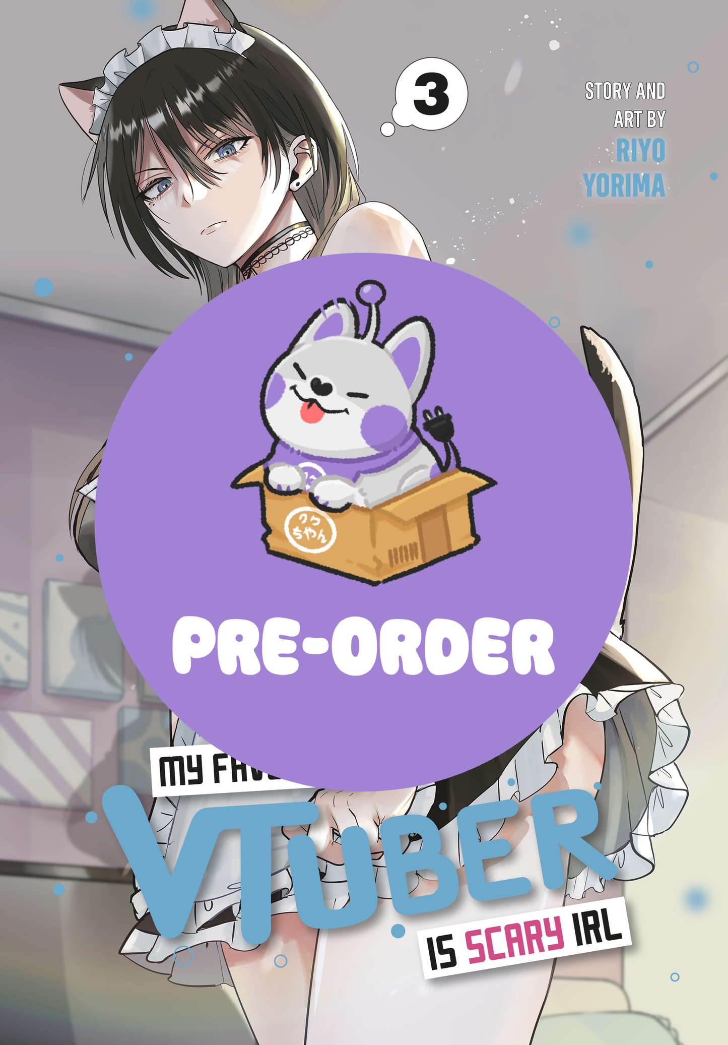 [PRE-ORDER] My Favorite VTuber Is Scary IRL Vol. 3