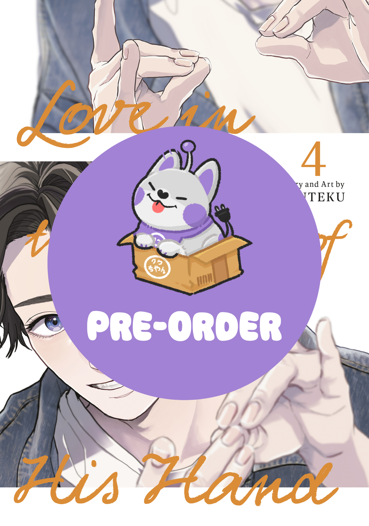 [PRE-ORDER] Love in the Palm of His Hand Vol. 4