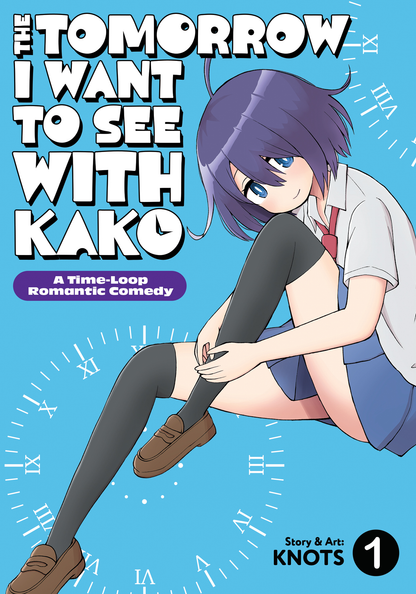 [PRE-ORDER] The Tomorrow I Want to See with Kako: A Time-Loop Romantic Comedy Vol. 1
