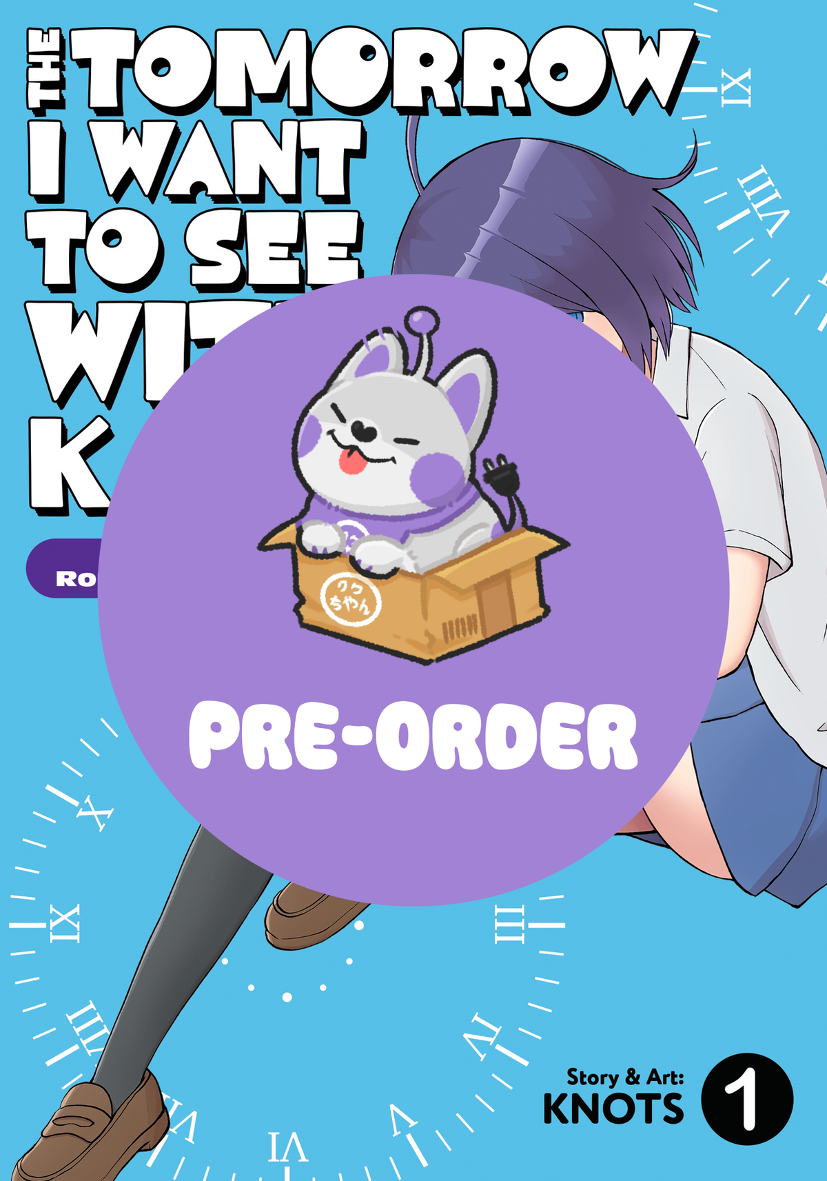 [PRE-ORDER] The Tomorrow I Want to See with Kako: A Time-Loop Romantic Comedy Vol. 1