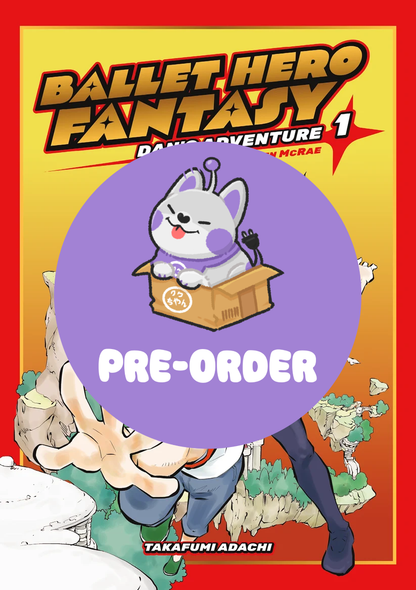 [PRE-ORDER] Ballet Hero Fantasy: Dan's Adventure feat. Steven McRae Vol. 1
